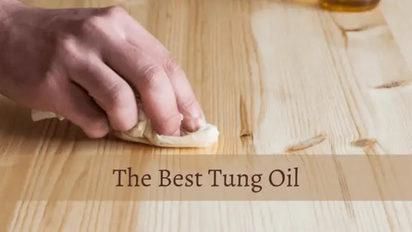 Best Tung Oil