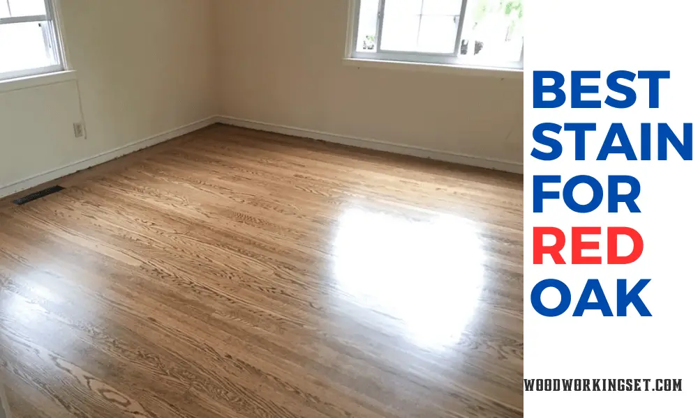 best stain for red oak