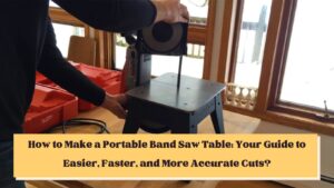 How to make a portable band saw table