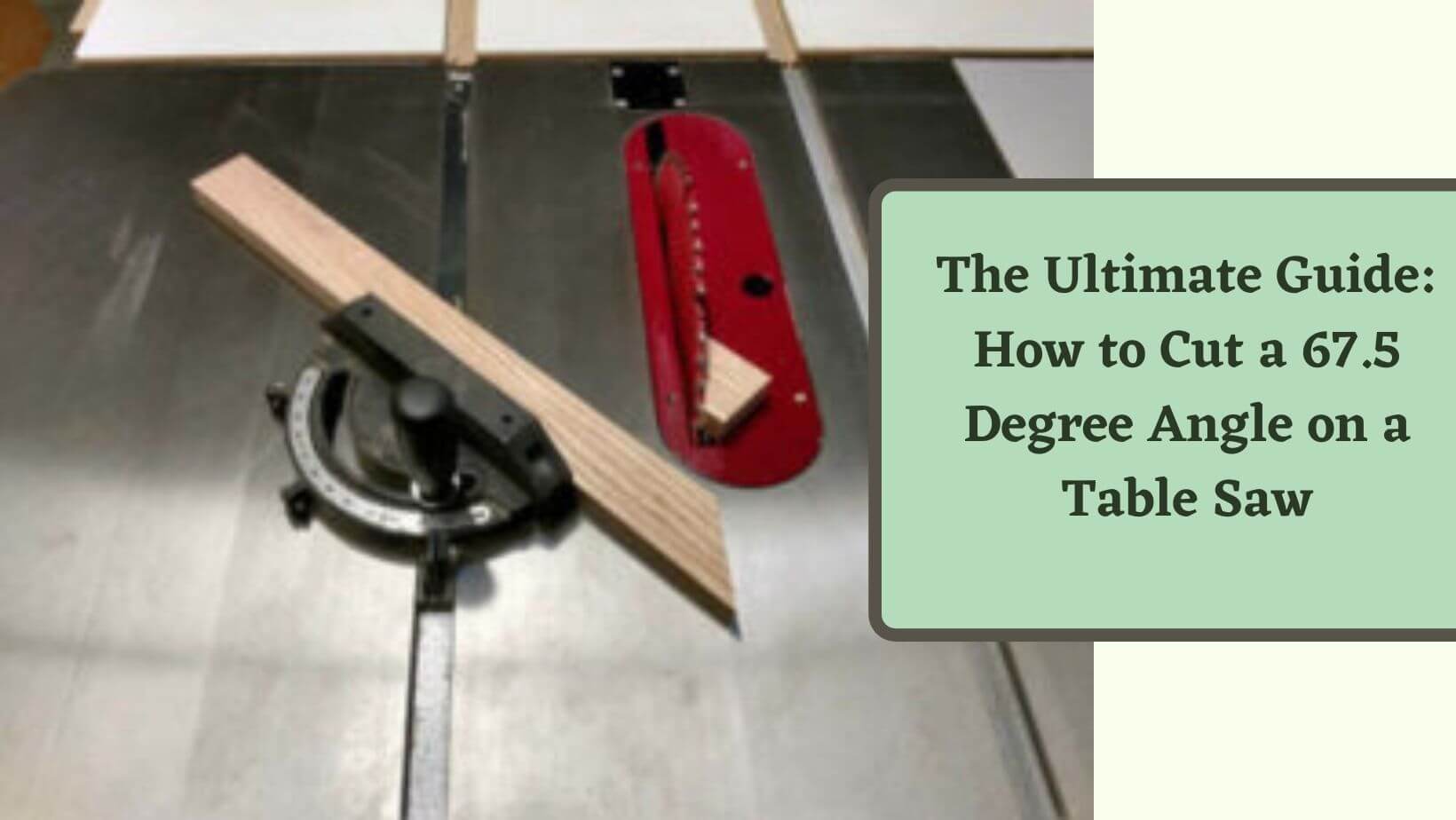 How to cut a 67.5 degree angle on a table saw