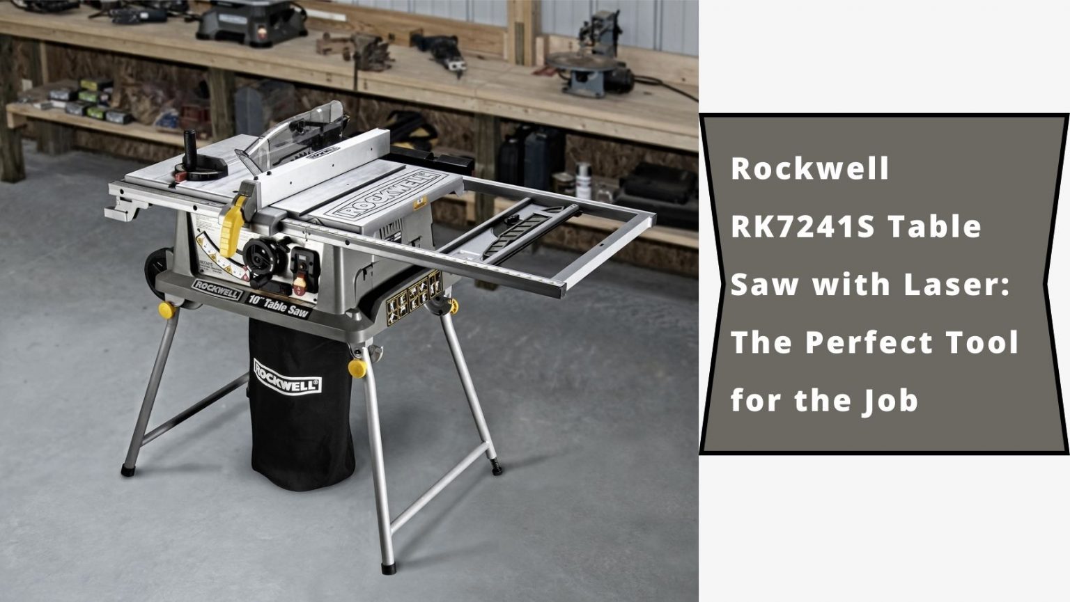 Rockwell RK7241S Table Saw with Laser The Perfect Tool for the Job