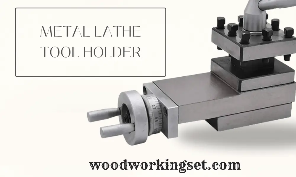 metal lathe tool holder